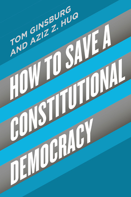 How to Save a Constitutional Democracy 022675507X Book Cover