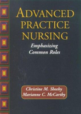 Advanced Practice Nursing: Emphasizing Common R... 0803602340 Book Cover