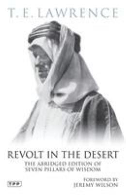 Revolt in the Desert: The Abridged Edition of S... 1848856652 Book Cover