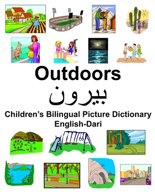 English-Dari Outdoors Children's Bilingual Pict... 1672619092 Book Cover