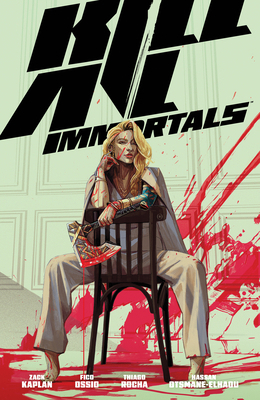 Kill All Immortals 1506741002 Book Cover