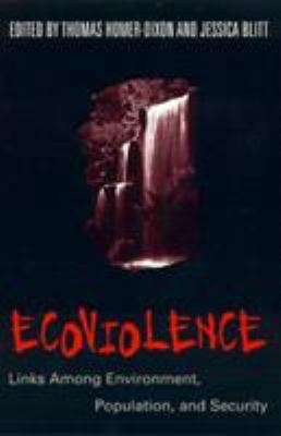 Ecoviolence: Links Among Environment, Populatio... 0847688690 Book Cover