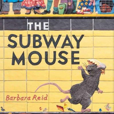 The Subway Mouse 0439728274 Book Cover