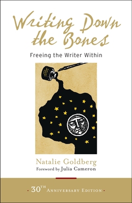 Writing Down the Bones: Freeing the Writer Within 161180308X Book Cover