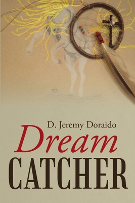 Dream Catcher 1483440265 Book Cover