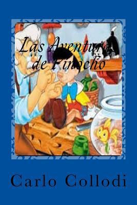 Las Aventuras de Pinocho [Spanish] 1540423719 Book Cover