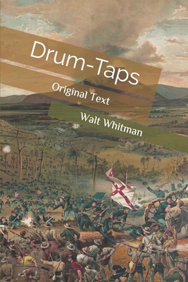 Drum-Taps: Original Text B086PRM21G Book Cover