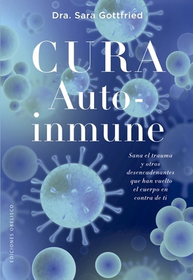 Cura Autoinmune [Spanish] 8411722392 Book Cover