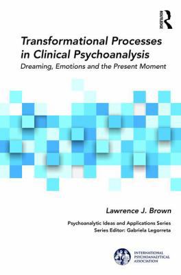 Transformational Processes in Clinical Psychoan... 1138323926 Book Cover