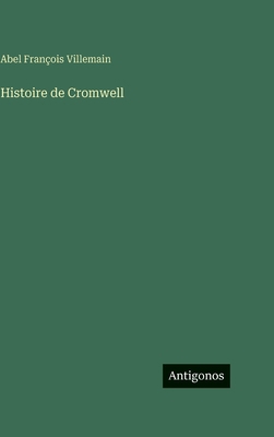Histoire de Cromwell [French] 3386074235 Book Cover