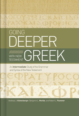 Going Deeper with New Testament Greek: An Inter... 1433679086 Book Cover