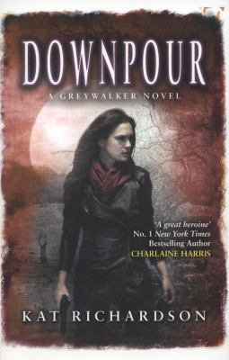 Downpour (Greywalker Novels) 0749940867 Book Cover