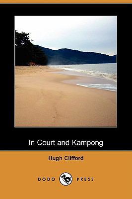 In Court and Kampong (Dodo Press) 1409912752 Book Cover