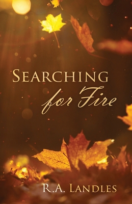Searching For Fire 1977285570 Book Cover