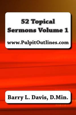 52 Topical Sermons Volume 1 149481630X Book Cover