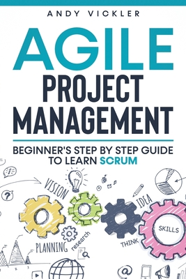 Agile Project Management: Beginner's step by st... B094H2387C Book Cover