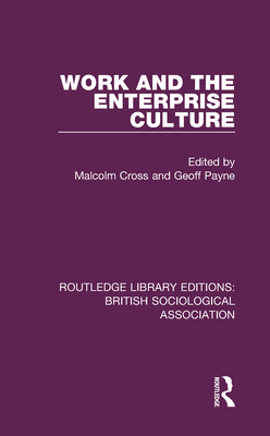 Work and the Enterprise Culture 081534824X Book Cover