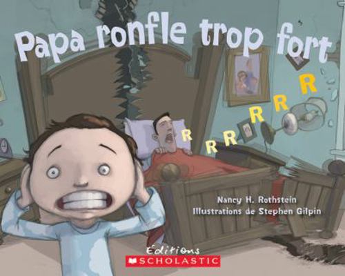 Papa Ronfle Trop Fort [French] 054599876X Book Cover