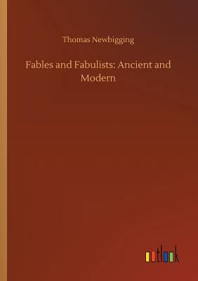 Fables and Fabulists: Ancient and Modern 3734048648 Book Cover