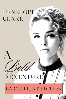 A Bold Adventure [Large Print] 1067276432 Book Cover