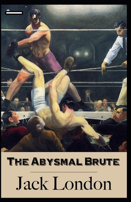 The Abysmal Brute annotated B08RC4BJHV Book Cover