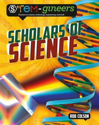 Scholars of Science 0778757382 Book Cover