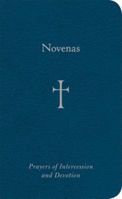 Novenas : Prayers of Intercession and Devotion B0022YKVRE Book Cover