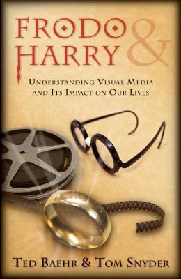 Frodo & Harry: Understanding Visual Media and I... 1581345593 Book Cover