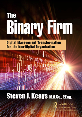 The Binary Firm: Digital Management Transformat... 0367897571 Book Cover