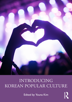 Introducing Korean Popular Culture 1032274085 Book Cover