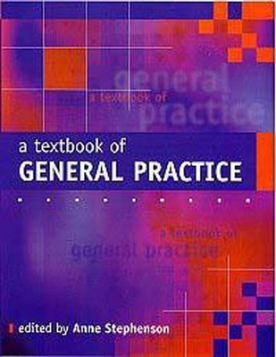 A Textbook of General Practice 0340676647 Book Cover