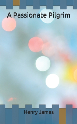 A Passionate Pilgrim B0863RQPWT Book Cover