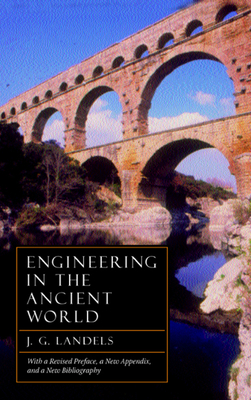 Engineering in the Ancient World 0520227824 Book Cover