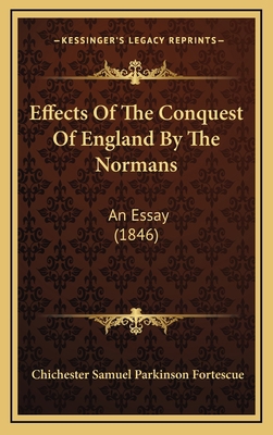 Effects Of The Conquest Of England By The Norma... 1168847303 Book Cover