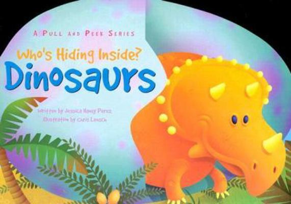 Who's Hiding Inside?: Dinosaurs 158117246X Book Cover