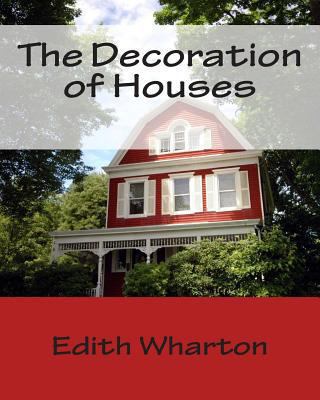 The Decoration of Houses 1494784696 Book Cover