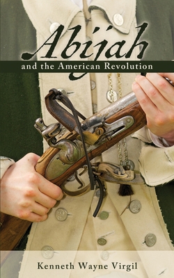 Abijah and the American Revolution B0F3NXKQ38 Book Cover