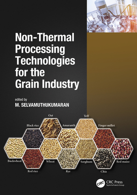 Non-Thermal Processing Technologies for the Gra... 0367625164 Book Cover