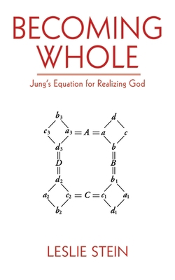 Becoming Whole: Jung's Equation for Realizing God 161145476X Book Cover
