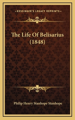 The Life Of Belisarius (1848) 1165738074 Book Cover