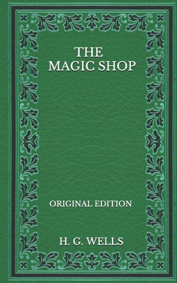 The Magic Shop - Original Edition B08P3JTRLQ Book Cover