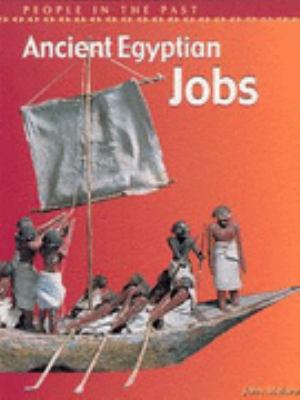 Ancient Egyptian Jobs (People in the Past) 0431145881 Book Cover