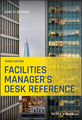 Facilities Manager's Desk Reference 1119633591 Book Cover
