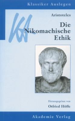 Aristoteles, Die Nikomachische Ethik [German] 3050026928 Book Cover