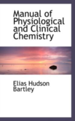 Manual of Physiological and Clinical Chemistry 055962235X Book Cover