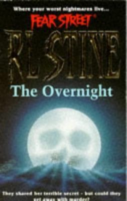 The Overnight (Fear Street, No. 3) 0671851233 Book Cover