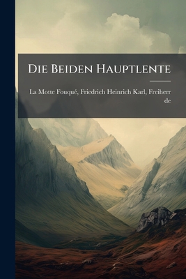 Die Beiden Hauptlente [German] 1173124977 Book Cover