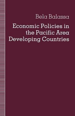 Economic Policies in the Pacific Area Developin... 1349120472 Book Cover