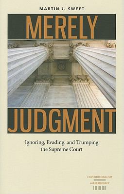 Merely Judgment: Ignoring, Evading, and Trumpin... 0813930588 Book Cover