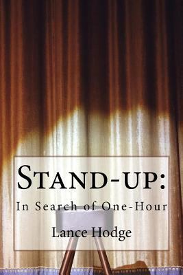 Stand-up: In Search of One-Hour 1983816957 Book Cover